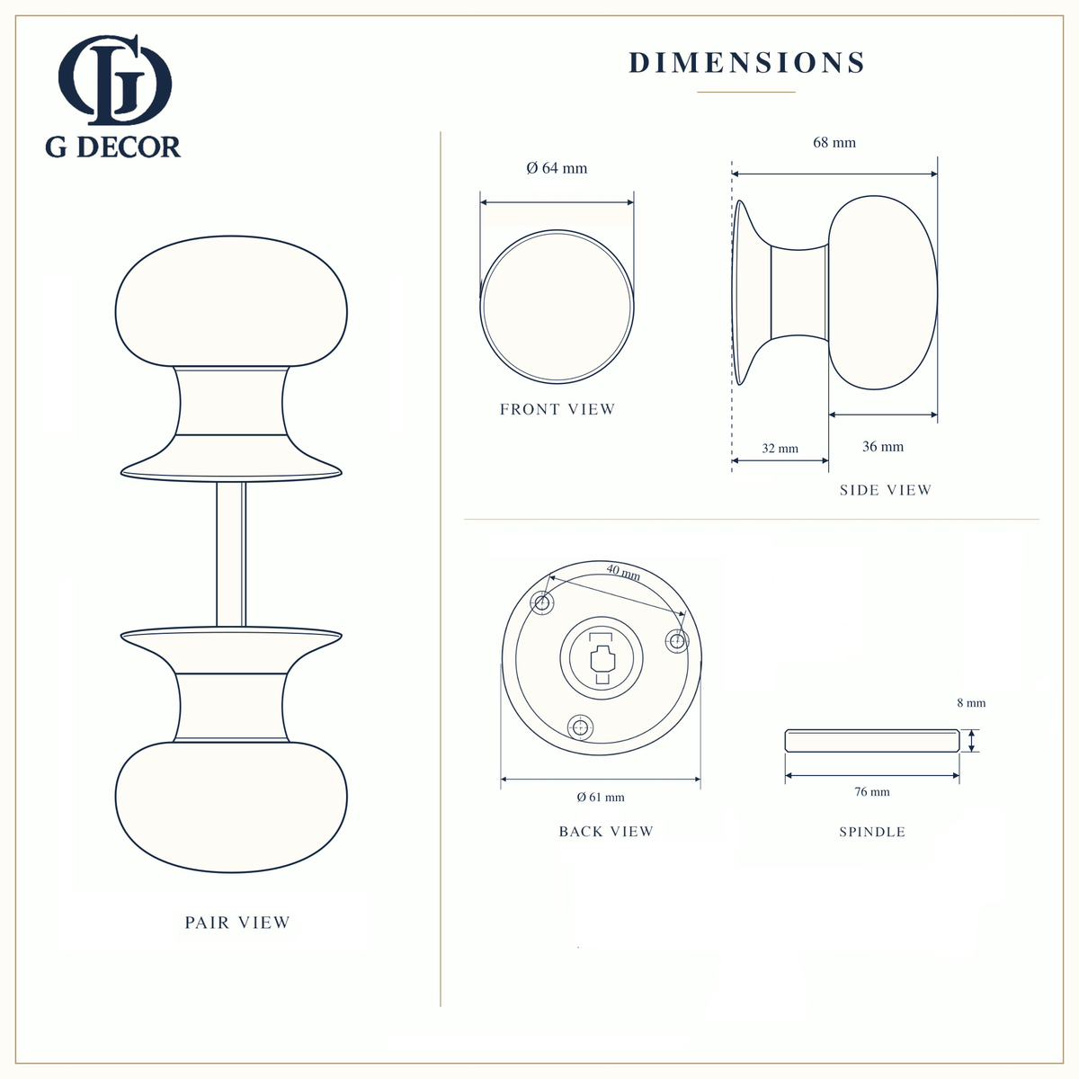 Size drawing of the dome glass mortice door knob: 64 mm knob, 68 mm from the door, 61 mm round rose with fixing holes 40 mm apart, 8 mm square spindle 76 mm long
