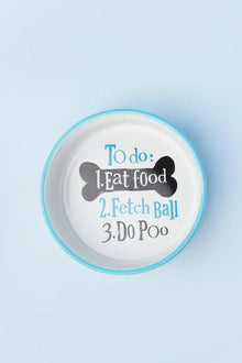 Doggy To-Do List Reminder Ceramic Pet Food Bowl